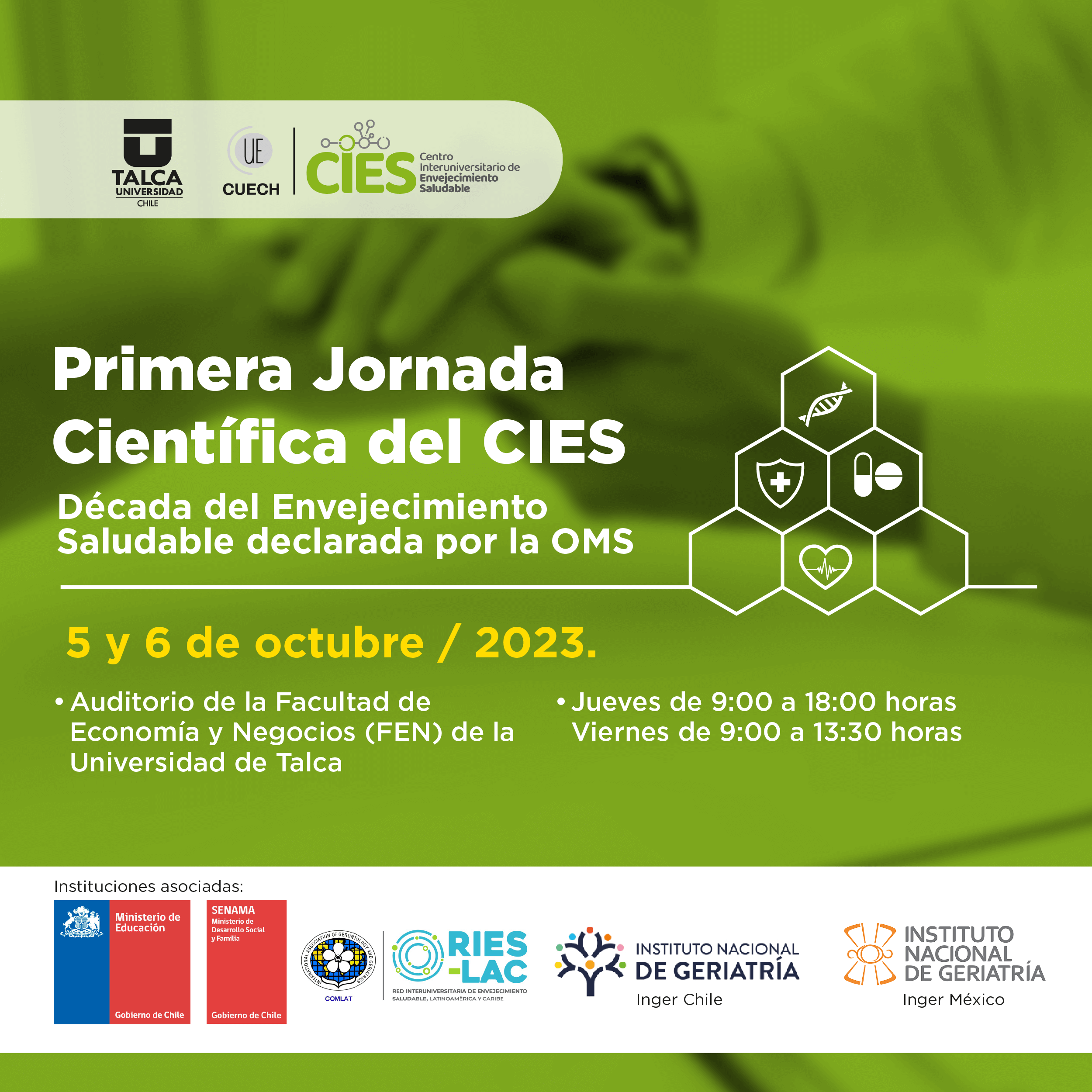 Primera Jornada Científica del Centro Interuniversitario Envejecimiento Saludable (CIES): "Década del Envejecimiento Saludable declarada por la OMS.